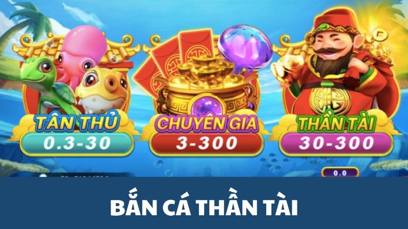 Bắn cá thần tài